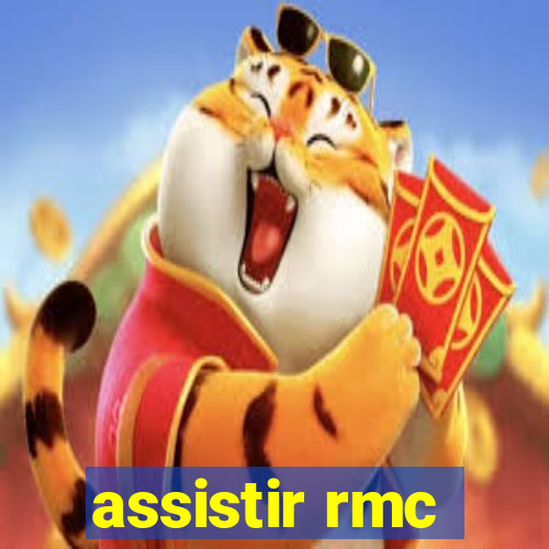 assistir rmc